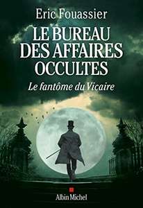 Le Bureau des affaires occultes - Tome 2, Le Fantôme du Vicaire (Version Kindle)