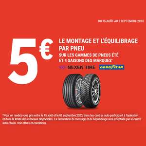 Montage & Équilibrage à 5€/pneu sur les marques Goodyear & Nexen (hors valves)