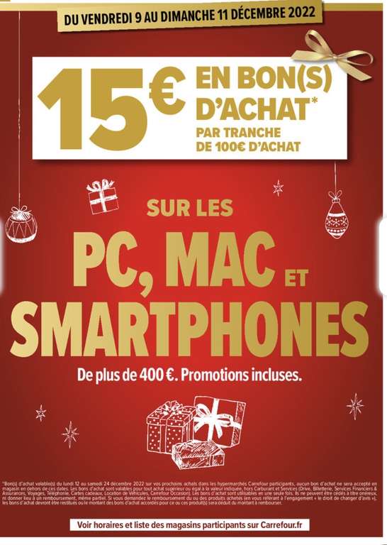 15€ offerts en bon d’achat par tranche de 100€ d'achat sur les PC, MAC et Smartphones de plus de 400€ (promotions incluses)