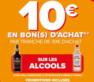 10€ offerts en bon d'achat par tranche de 30€ sur les alcools (hors vins, champagne & effervescents)