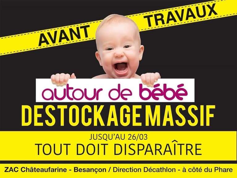 Déstockage sur tout le magasin (Adbb Autour de bébé - Besançon 25)