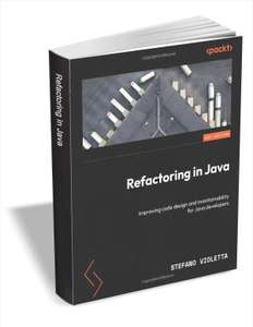 Ebook Gratuit - Refactoring in Java: Improving code design and maintainability for Java developers (Dématérialisé - Anglais)