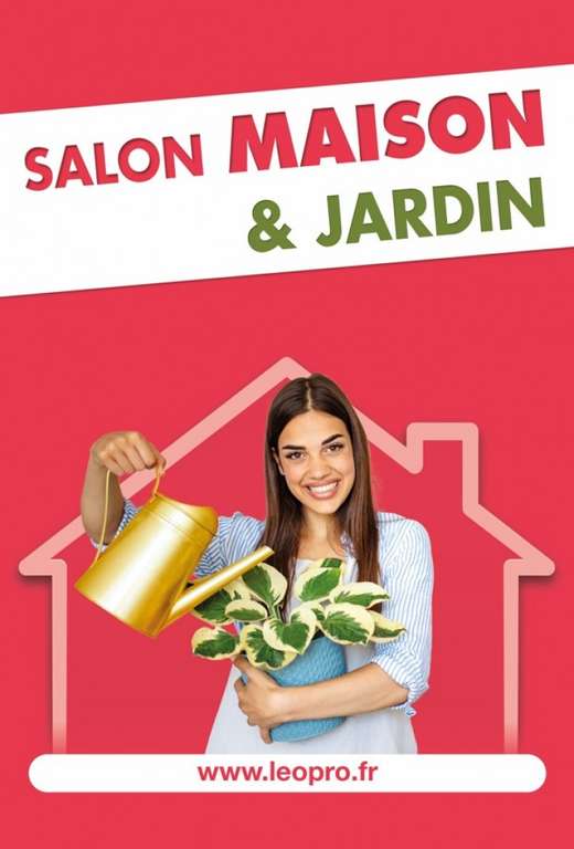 Invitation gratuite au Salon Maison & Jardin + une Plante offerte - Valence (26)