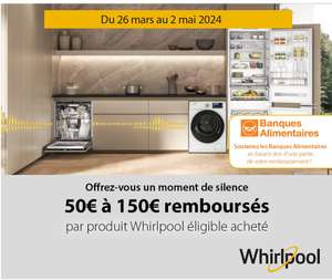 [ODR] Whirlpool : 50€ à 150€ remboursés par produit éligible - du 26/03 au 02/05 (sous conditions)