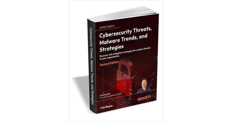 Ebook gratuit 'Cybersecurity Threats, Malware Trends, and Strategies - Second Edition' (Dématérialisé - Anglais) - tradepub.com