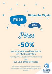 50% de Réduction sur une entrée multi-activités ou une entrée Fitness pour les Papas chez Glisséo à Cholet (49)