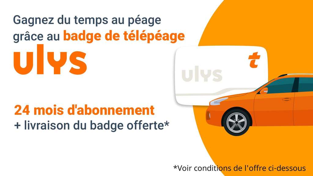 Nouveaux clients] 24 mois de frais de gestion offerts au télépéage Vinci  Autoroute Ulys Classic + livraison du badge offerte –