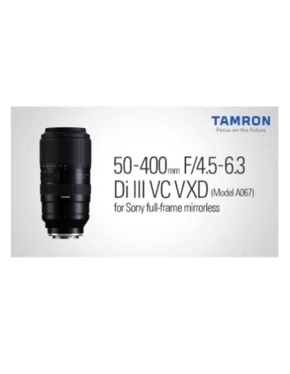 Objectif hybride Tamron 50-400mm f/4,5-6,3 Di III VC VXD pour Sony FE