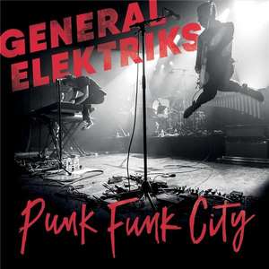 Vinyle General Electriks - Punk funk city (Live)