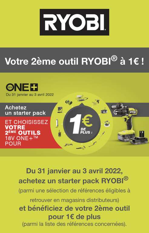 1 Starter Pack Ryobi acheté parmi une sélection = le second outil à 1€ parmi une sélection (Via ODR - ryobitools.eu)