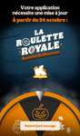 [Jeu 100% gagnant / Membres fidélité The Kingdom] Roulette Royale: un privilège Kingdom aléatoire offert (via l'Application)