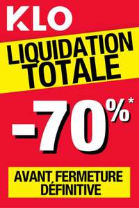 70% de réduction sur tout le magasin avant fermeture définitive - KLO Clermont-Ferrand (63)