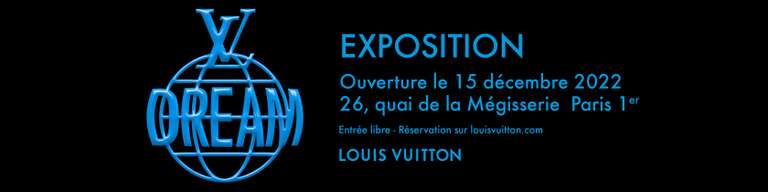 Exposition gratuite Louis Vuitton "LV Dream": l’art d’être à la mode - Paris (75)