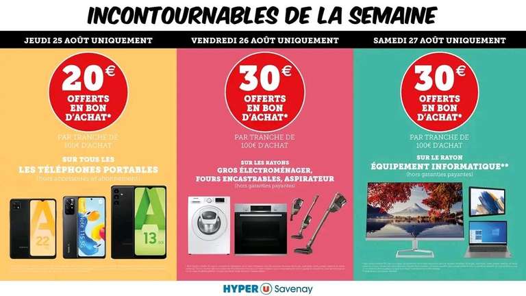 Sélection d'offres promotionnelles - Ex: 20€ en bon d'achat par tranche de 100€ d'achat sur les Smartphones le 25/08 - sélection de magasins