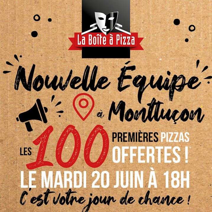 1 pizza offerte aux 100 premiers clients - La Boîte à Pizza Montluçon (03)