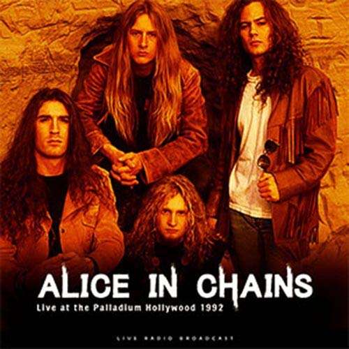 Vinyle Alice in chains at the Palladium Hollywood 1992